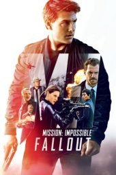 Nonton film Mission: Impossible – Fallout (2018)