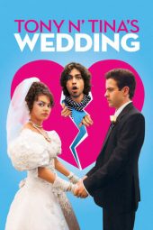 Nonton film Tony n’ Tina’s Wedding (2004) terbaru