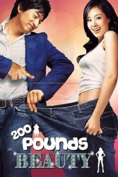 Nonton film 200 Pounds Beauty (2006) terbaru