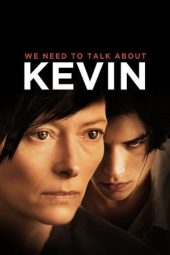 Nonton film We Need to Talk About Kevin (2011) terbaru
