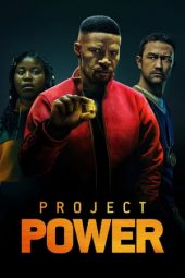 Nonton film Project Power (2020) terbaru