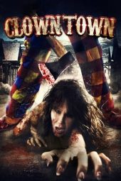 Nonton film ClownTown (2016) terbaru