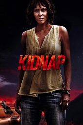 Nonton film Kidnap (2017) terbaru