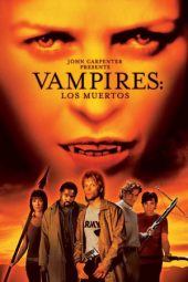 Nonton film Vampires: Los Muertos (2002) terbaru