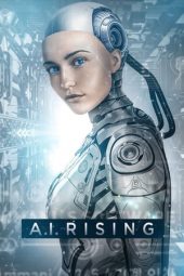 Nonton film A.I. Rising (2018) terbaru
