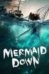 Nonton film Mermaid Down (2019)