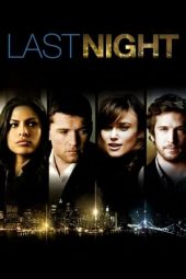 Nonton film Last Night (2010) terbaru