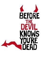 Nonton film Before the Devil Knows You’re Dead (2007)