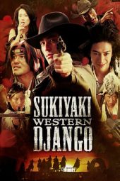 Nonton film Sukiyaki Western Django (2007)