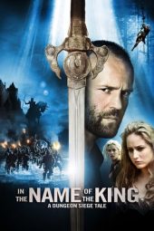 Nonton film In the Name of the King: A Dungeon Siege Tale (2007)