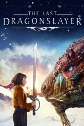 Nonton film The Last Dragonslayer (2016)