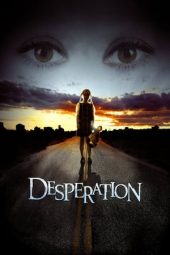Nonton film Desperation (2006) terbaru