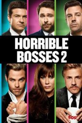 Nonton film Horrible Bosses 2 (2014) terbaru