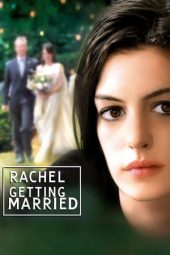 Nonton film Rachel Getting Married (2008)