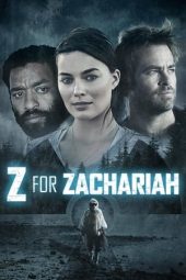 Nonton film Z for Zachariah (2015)