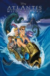 Nonton film Atlantis: Milo’s Return (2003) terbaru