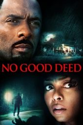 Nonton film No Good Deed (2014) terbaru
