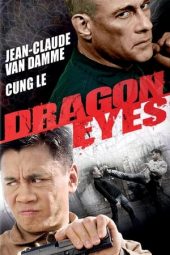 Nonton film Dragon Eyes (2012) terbaru
