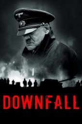 Nonton film Downfall (2004)