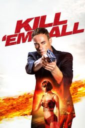 Nonton film Kill ‘em All (2017) terbaru