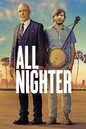 Nonton film All Nighter (2017)