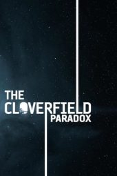 Nonton film The Cloverfield Paradox (2018) terbaru