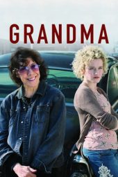 Nonton film Grandma (2015) terbaru