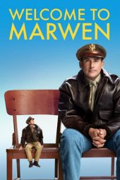 Nonton film Welcome to Marwen (2018)