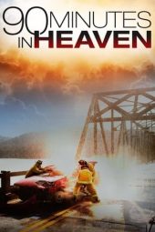 Nonton film 90 Minutes in Heaven (2015) terbaru