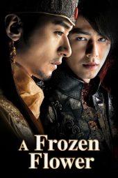 Nonton film A Frozen Flower (2008) terbaru