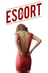 Nonton film The Escort (2015) terbaru