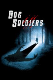 Nonton film Dog Soldiers (2002) terbaru