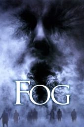 Nonton film The Fog (2005) terbaru