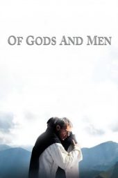 Nonton film Of Gods and Men (2010) terbaru