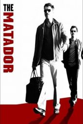 Nonton film The Matador (2005) terbaru