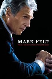 Nonton film Mark Felt: The Man Who Brought Down the White House (2017) terbaru