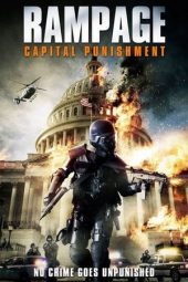 Nonton film Rampage: Capital Punishment (2014) terbaru