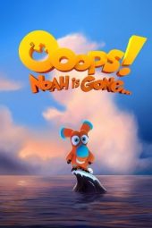 Nonton film Ooops! Noah is Gone… (2015) terbaru