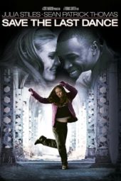 Nonton film Save the Last Dance (2001) terbaru