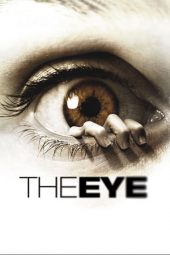 Nonton film The Eye (2008) terbaru