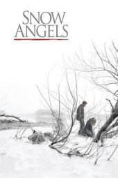 Nonton film Snow Angels (2008) terbaru