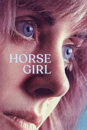 Nonton film Horse Girl (2020)