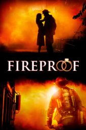 Nonton film Fireproof (2008) terbaru