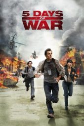 Nonton film 5 Days of War (2011) terbaru