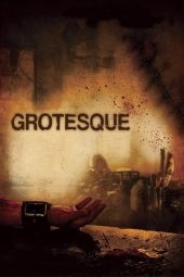 Nonton film Grotesque (2009)