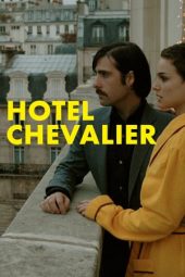 Nonton film Hotel Chevalier (2007) terbaru