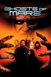 Nonton film Ghosts of Mars (2001) terbaru