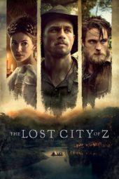 Nonton film The Lost City of Z (2016) terbaru
