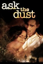 Nonton film Ask the Dust (2006)