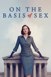 Nonton film On the Basis of Sex (2018)